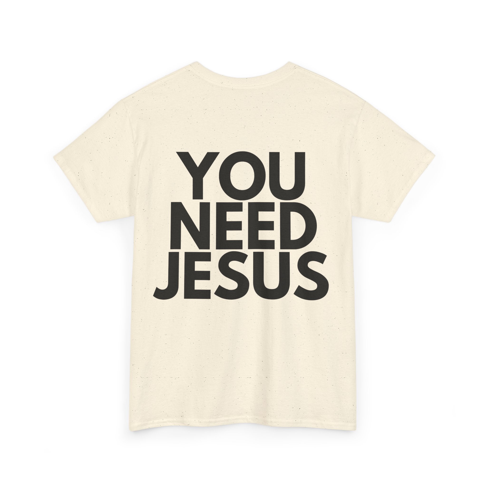 "You Need Jesus"