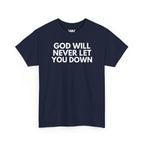 "God will never let you down"
