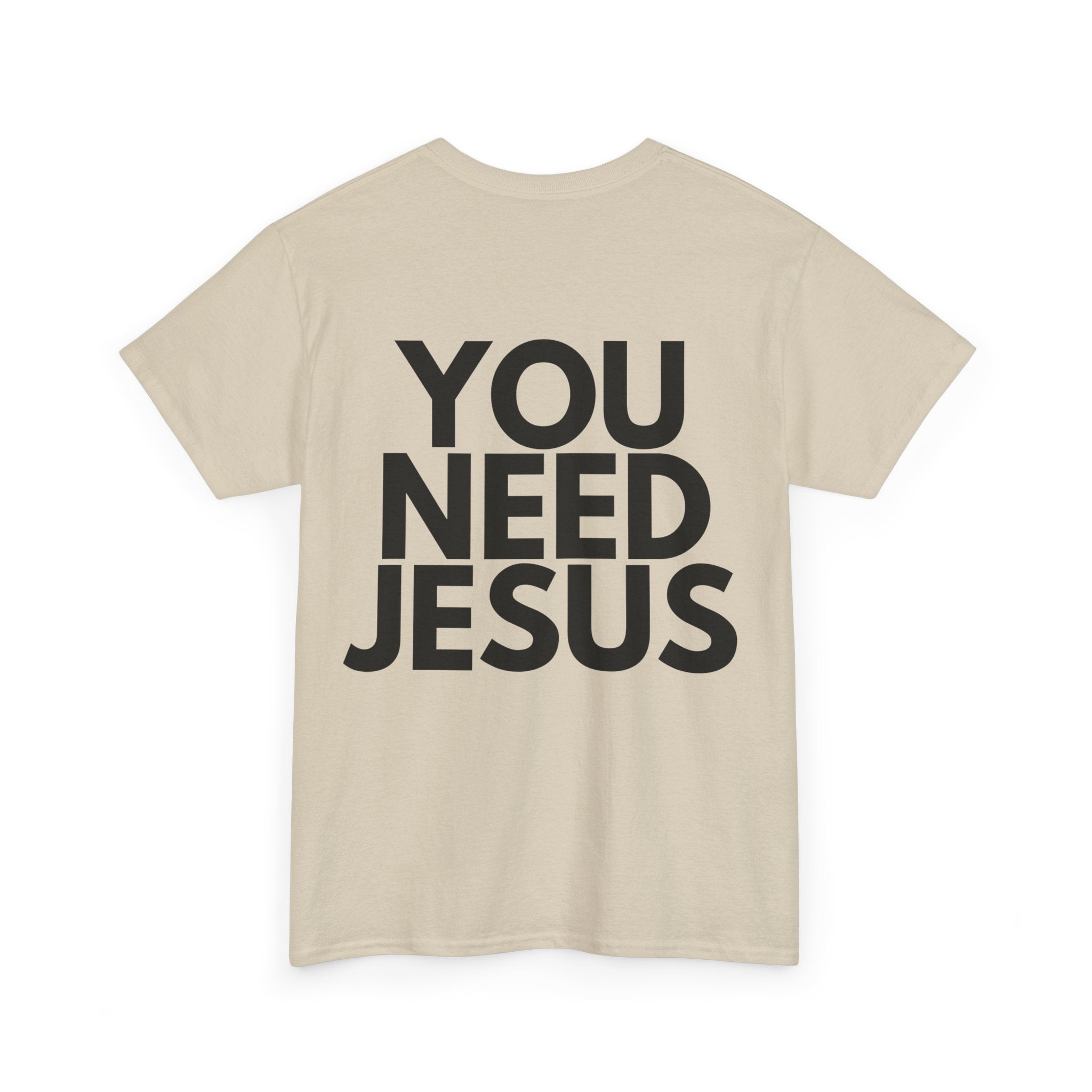 "You Need Jesus"