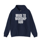 "Made to Worship God"