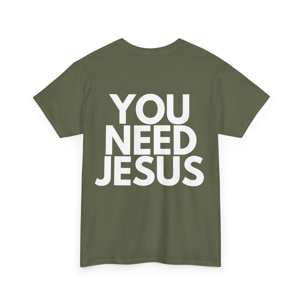 "You Need Jesus"