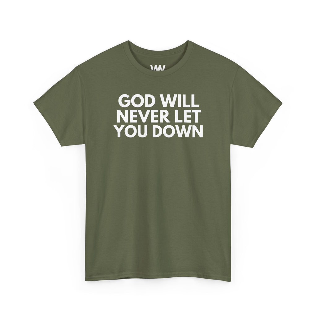 "God will never let you down"