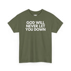 "God will never let you down"