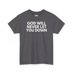 "God will never let you down"