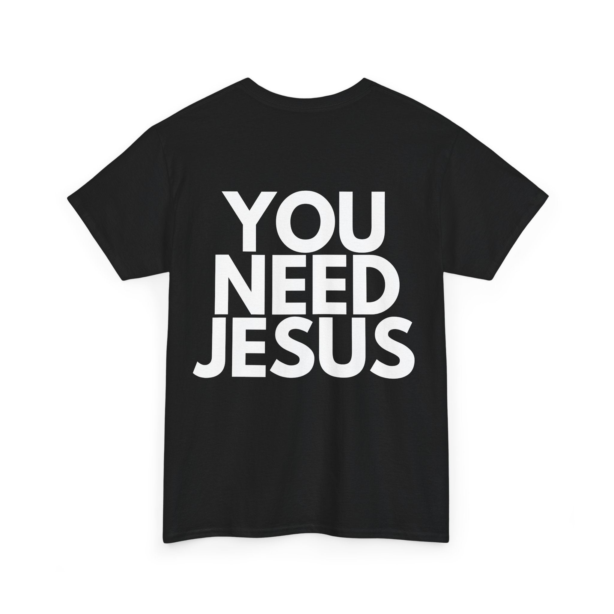 "You Need Jesus"