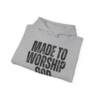 "Made to Worship God"